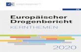 Europäischer Drogenbericht€¦ · 6 Europäischer Drogenbericht 2020: Kernthemen Die in dem Bericht dargelegte Analyse beruht auf den jüngsten bei Routinekontrollen erhobenen Daten.