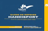 GUIDE DE REPRISE HANDISPORT€¦ · GUIDE DE REPRISE HANDISPORT – 5 – 25 septembre 2020 # 5 1. Respect des réflexes sanitaires Applicables dans toute situation dans le cadre