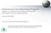 Greenhouse Gas Reporting Program€¦ · 2015 Revisions Rule Implementation January 20, 2016 U.S. Environmental Protection Agency This material is provided solely for informational