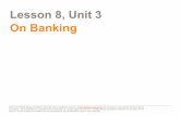 Lesson 8, Unit 3 On Banking€¦ · You need to track checks in your check register Check Number Date Transaction Description √ Payment/ Debit Deposit/ Credit Balance 1/03 deposit