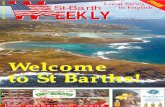 FREE WSt-Barth EEKLY · Saint-Barth Weekly, Volume III T he number of small planes landing on the island tells the tale: the tourist season has begun! And with it, the Saint Barth