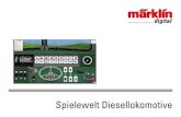 Spielewelt Diesellokomotive - Märklin€¦ · L’actionnement du frein génère le freinage de la loco en fonction de la position du levier de freinage (temporisati-on d‘accélération