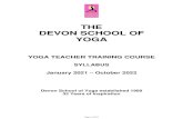 THE DEVON SCHOOL OF YOGA · yoga energy source comes via, Dr. Pillai’s teacher, Swami Sivananda Paramahamsa (of Kerala, South India). The Devon School of Yoga is a member of The