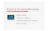 Scanning Tunneling Microscopy - University of dagotto/condensed/HW2_2009/STM(Presentatio · PDF file Scanning Tunneling Microscopy Wenbin Wang Instructor: Dagotto. Advanced Solid