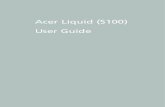 Acer Liquid (S100) User Guide - Fido · Acer is not obligated to provide technical or other support for the Software. ACER LIVE UPDATE Certain of the software contains elements that