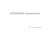 ANTENATAL Assessment · Fetal Assessment • Negative predictive values —a true negative test—for most of the tests described are . 99.8 percent or higher. • positive-predictive