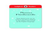 Phonics - Ladybird Education€¦ · Ladybird Readers Phonics Flashcards These flashcards can be used to introduce children to the letters and sounds of the English language.