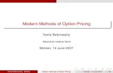 Modern Methods of Option Pricing - hu-berlin.desfb649.wiwi.hu-berlin.de/fedc/events/Motzen07/MMOP.pdf · Denis Belomestny (WIAS) Modern Methods of Option Pricing Motzen, 14 June 2007