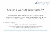 Gleich (-wertig) geschaffen? - akademie-rs.de€¦ · Rabeya Müller Zentrum für Islamische Frauenforschung und Frauenförderung Köln Gleich (-wertig) geschaffen?! [1] Sura An-Nisa'