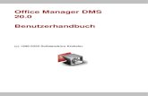 Office Manager DMS 19.0 Benutzerhandbuch · Archivierungssystem Office Manager entschieden haben. Mit dieser DMS-Lösung gelingt es Ihnen künftig, elektronische und gescannte Dokumente