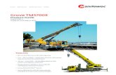Grove TMS700E - The Manitowoc Company€¦ · Grove TMS700E. Product Guide. ASME B30.5 Imperial and Metric 85%. MEGAFORMTM. boom The 11 m – 33,5 m (36 ft – 110 ft) four-section