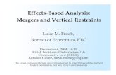 Effects-Based Analysis: Mergers and Vertical Restraints€¦ · Luke M. Froeb, Bureau of Economics, FTC. December 6, 2004; 16:15 British Institute of International & Comparative Law