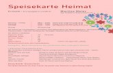 Speisekarte · Restaurant Heimat Martina Meier Steinmürlistrasse 66 8953 Dietikon restaurantheimat.ch Preise (2020) in CHF inkl. 7.7%MwSt CHE-113.274.866 MWST Saal bis 100 Pers In