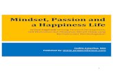 Mindset, Passion and a Happiness Life€¦ · Satu Kata Ajaib yang akan Mengubah Hidup Anda untuk Selamanya Menguak Rahasia 7 Keajaiban Rezeki 3 Pilar Utama untuk Melukis Garis Nasib