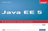Java EE 5  - *ISBN 978-3-8273-2648-5* - © 2009 ... · Sie können Ihren Code darüber hinaus auch leichter wiederverwenden und ohne Mühe selbst über Projektgrenzen