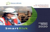 COMPANY PROFILE 2020 SmartRisk · 1 Jasa Pelayanan SmartRisk (PT. Solusi Manajemen Risiko Terintegrasi) yang berdiri sejak Maret 2020, merupakan Joint Venture Company dengan kepemilikan