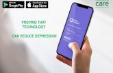 PROVING THAT TECHNOLOGY CAN REDUCE DEPRESSION€¦ · Trend mood and feedback. Data Collection Outcome measure Assessment tool Method of collection Frequency of data collection Demographic