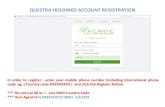 QUESTRA HOLDINGS ACCOUNT REGISTRATIONquestraworldearnings.weebly.com/uploads/8/9/6/9/89697289/registr… · QUESTRA HOLDINGS ACCOUNT REGISTRATION * Look up your profile section, fill