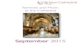 Services and Music at the Cathedraldev.bristol-cathedral.co.uk/images/uploads/September_2015_Music_… · Setting Mass à 5 – Byrd Psalm 19.1-6 Motet O vos omnes – Casals Hymns