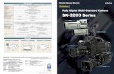 SK-3200 Series · HD–SDI: LINE x 3, PIX x 2, WFM x 1 HD–SDI: LINE x 3, PIX, WFM x 1 15kg 6kg 430 x 88 x 450 215 x 88 x 450 MIC: x 2-----115 x 278 x 365 4.7kg(including 2"viewfinder)