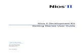 Nios II Development Kit Getting Started User Guide · PC, and running sample software. The “User Guide Revision History” table shows this document’s revision history. f ...