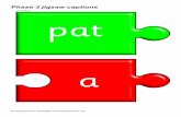 pat a dog pat · Phase 2 jigsaw captions © Copyright 2010, SparkleBox Teacher Resources Ltd. Title: Reception keyword jigsaws Author: HP_Administrator Created Date: 9/16/2010 3:14:52