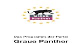 Das Programm der Partei Graue Panther€¦ · Graue Panther das Gespräch über politische Grenzen hinweg füh- ren, dabei auch eigene Positionen hinterfragen, Minderheiten zu Wort