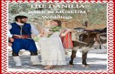 WEDDINGS€¦ · The Danilia Park & Museum is a unique replica of a traditional Corfiot village, the perfect setting for your next celebration. Authentic, colourful and private, this
