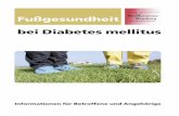 Fußgesundheit bei Diabetes mellitus · Diabetes mellitus entstehen kann Diabetisches Fußsyndrom: mehrere, oft gleichzeitige Fußkomplikationen durch Nerven- und Durchblutungsstörungen