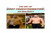 BODY TRANSFORMATION- - Six Pack Tummysixpacktummy.com/the-art-body-transformation.pdf · Diet Program for Gainers ..... 25 RECOVERY: The call of the body. ..... 26 MOTIVATION: Fuel