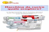 Macchina da cucire quale scegliere - Cucito Facile€¦ · Author: silvana longhino Created Date: 9/13/2017 4:08:08 PM
