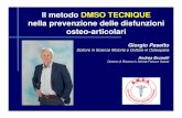 Il metodo DMSO TECNIQUE nella prevenzione delle ... · PDF file La tecnica osteopatica e chinesiologica denominata DMSO Technique associa l’osteopatia strutturale alla chinesiologia.