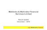 Mahindra & Mahindra Financial Services Limited · 31.03.2010  · 8 Shareholding pattern (as on December 31, 2010) Incorporated in 1991 and initially provided financing to dealersof