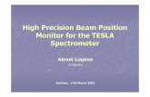 High Precision Beam Position Monitor for the TESLA ... · BPM Proposal. TM010 TM110 TM11 TE01. The dipole mode TM110 couples to the lowest wave of the waveguide -TE01, while the monopole