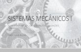 SISTEMAS MECÂNICOS I - Técnicos Online€¦ · sistemas mecÂnicos i prof.: kaio dutra aula 6 –soldagem, uniÃo e projeto de junÇÕes permanentes