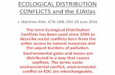 ECOLOGICAL DISTRIBUTION CONFLICTSisecoeco.org/wp-content/uploads/2016/09/Martinez-Alier-Joan.pdf · J. Martínez-Alier, ICTA UAB, ISEE 29 June 2016 The term Ecological Distribution