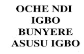 OCHE NDI IGBO BUNYERE ASUSU IGBO - iccusaweb.orgiccusaweb.org/OCHE_NDI_IGBO_BUNYELE_ASUSU_IGBO.pdf · 18 Ebo Orun Yoruba 19 Egbenomadede Bini 20 Egbenomadede2 Bini 21 Faida Hausa