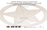 2010 IEEE International Conference on Acoustics, Speech ... · Digital Imaging Systems Information Forensics and Security Ed Delp Purdue University Machine Learning for Signal Processing