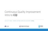 Continuous Quality Improvement Intro to CQI Training · Continuous Quality Improvement (CQI) CQI is a systematic and iterative process that connects programmatic data to practice