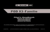POD X3-Familie : Pilotenhandbuch · PDF file POD X3 Pro muss das Kabel mit äußerster Vorsicht behandelt werden. 6. Löse den Netzanschluss, wenn du den POD X3, POD X3 Live oder POD