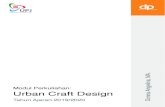 Modul Perkuliahan: Urban Craft Design€¦ · Modul Mata Kuliah Pilihan . URBAN CRAFT DESAIN . Disusun oleh: Nama: Donna Angelina S., S.Sn., MA. NIP: 080218006 . Program Studi: Desain