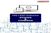 COMPRAS STOCKS MIS | ERP Software€¦ · pedidos a proveedores STOCKS Inventario Recepción de materiales Entradas de almacén Integrado con la contabilidad Informes y SmartStatistics