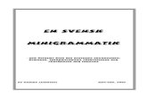 En svensk minigrammatiklagervall.se/marika/publikationer/ML_Minigrammatik.pdf · Huvudsats och bisats 8 Ordföljd 9 Sats- och frasstrukturgrammatik 10 Ordklasser och satsdelar 12