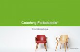 Coaching Fallbeispiele* - Oliver Schwenner · Karriere-Coaching, Führung, Persönlichkeitsentwicklung, Kommunikation Anliegen: Aufbau von Rollensicherheit, Verbesserung der kommunikativen