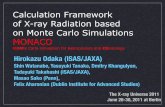 Calculation Framework of X-ray Radiation based on Monte ...€¦ · Monte Carlo Simulation (E 1,Ω 1,t 1,x 1) (E 0,Ω 0,t 0,x 0) X-ray source initial condition emission the last