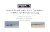 Design, Development and Operation of UAVs for Remote · – UAV dynamics & control – Cooperative/formation flight • DARPA – Cognitive algorithms for control • Ft Riley –