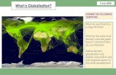 What is Globalisation? · KEY WORDS 2 July 2020 KEY WORDS: Economic Globalisation –expansion of free movement of goods, trading and financial services around the world. Cultural
