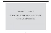 2010 — 2011 STATE TOURNAMENT CHAMPIONS · 3. Lauren Ramos Jerome. 41. 5A Girls. 1. Mountain View 44 2 Boise 65 3. Eagle 91 4. Highland 108. 5A Boys. 1. Eagle 80 2.imberline T 87