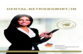 DENTAL-BETRIEBSWIRT/IN · PDF file Zielgruppe: Der Fachkurs „Dental-Betriebswirt/in“ richtet sich an Zahnärzte/innen, Assistenten/innen, Praxismanager/innen, ausgebildetes Praxispersonal