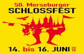 50. Merseburger Schlossfest1055,1/Program… · 50. Merseburger Schlossfest 2019 Schirmherr: Dr. Reiner Haseloff, Ministerpräsident des Landes Sachsen-Anhalt Eintritt: Kinder unter